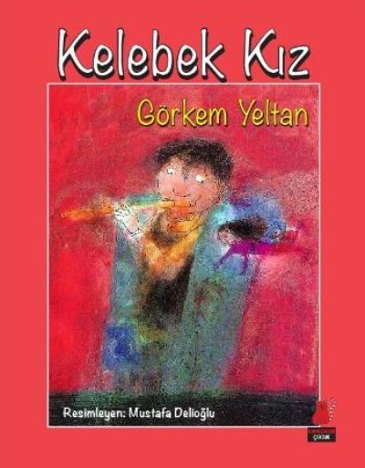 Kelebek Kız Görkem Yeltan