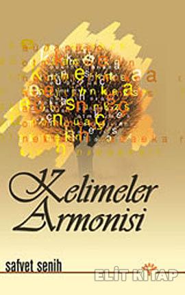 Kelimeler Armonisi Safvet Senih