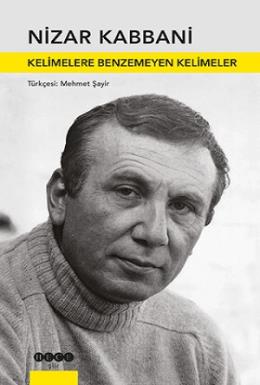 Kelimelere Benzemeyen Kelimeler Nizar Kabbani