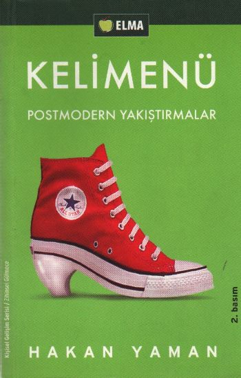 Kelimenü-Postmodern Yakıştırmalar