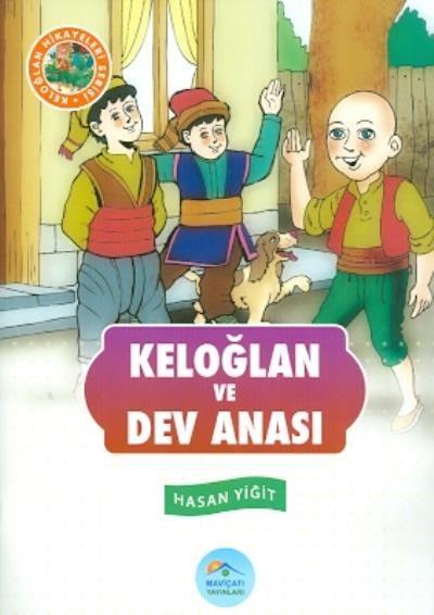 Keloğlan Hikayeleri Serisi - Keloğlan Dev Aynası