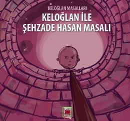 Keloğlan ile Şehzade Hasan Masalı