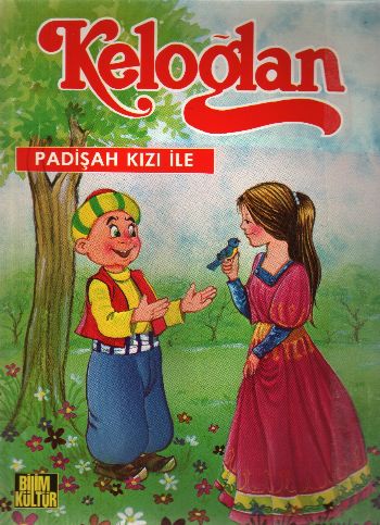 Keloğlan Masalları Dizisi-09: Padişah Kızı ile