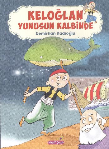 Keloğlan Yunusun Kalbinde