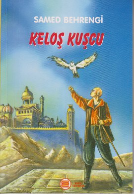 Keloş Kuşu Samed Behrengi