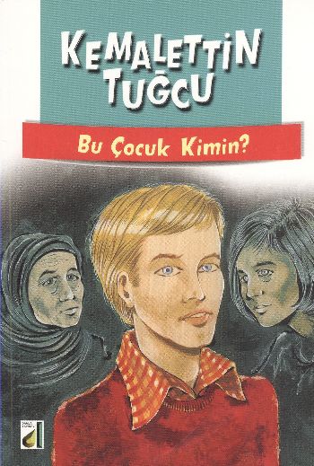 Kemalettin Tuğcu 16 Bu Çocuk Kimin %17 indirimli Kemalettin Tuğcu