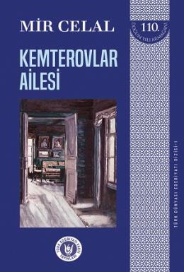 Kemterovlar Ailesi - Türk Dünyası Edebiyatı Dizisi 1 Mir Celal