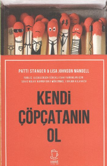 Kendi Çöpçatanın Ol Patti Stanger-Lisa Johnson Mandell