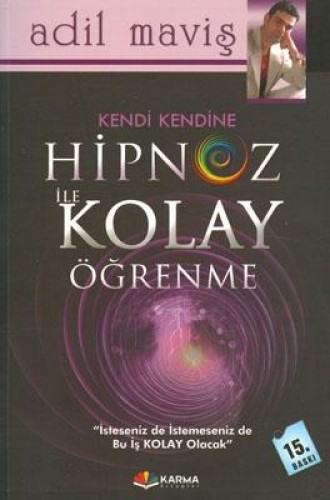 Kendi Kendine Hipnoz ile Kolay Öğrenme %17 indirimli Adil Maviş