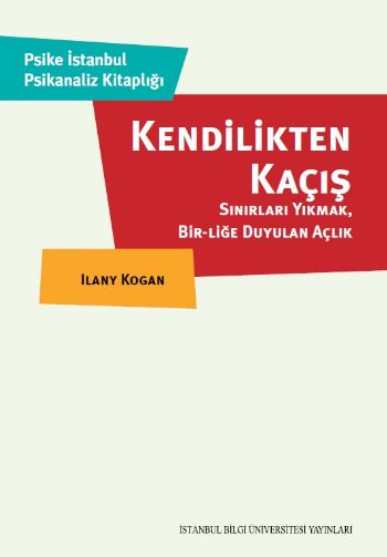 Kendilikten Kaçış - Sınırları Yıkmak Bir-Liğe Duyulan Açlık %17 indiri