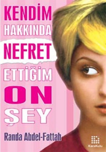 Kendim Hakkında Nefret Ettiğim On Şey