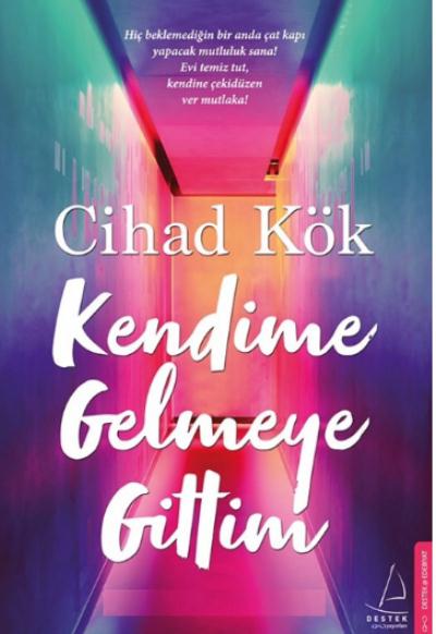 Kendime Gelmeye Gittim Cihad Kök