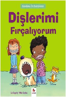 Kendime İyi Bakıyorum-Dişlerimi Fırcalıyorum Liz Gogerly