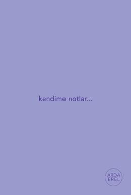 Kendime Notlar-Mor (Ciltli) Arda Erel