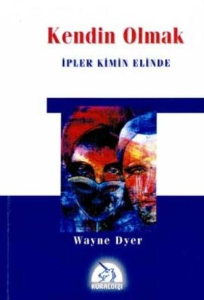 Kendin Olmak İpler Kimin Elinde %17 indirimli W.W. Dyer