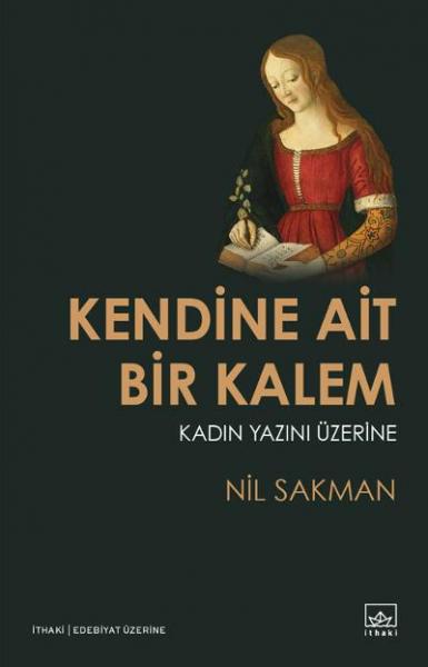 Kendine Ait Bir Kalem Nil Sakman