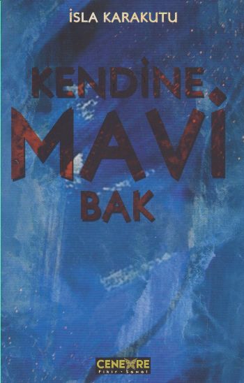 Kendine Mavi Bak İsla Karakutu