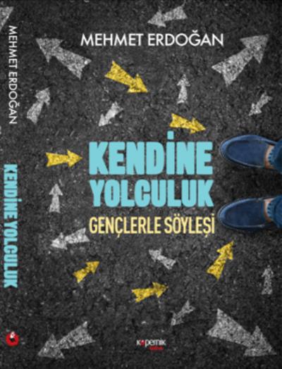 Kendine Yolculuk - Gençlerle Söyleşi Mehmet Erdoğan