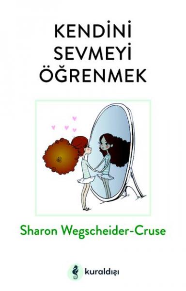 Kendini Sevmeyi Öğrenmek Sharon Wegscheider