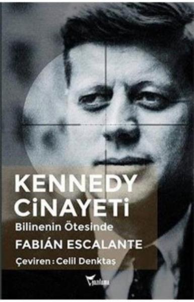 Kennedy Cinayeti - Bilinenin Ötesinde