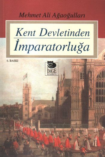 Kent Devletinden İmparatorluğa