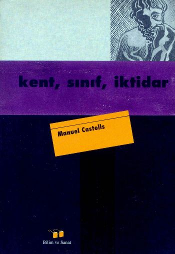 Kent, Sınıf, İktidar