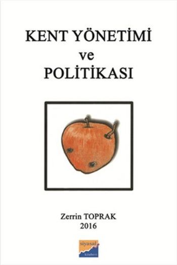 Kent Yönetimi ve Politikası Zerrin Toprak