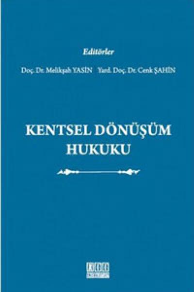 Kentsel Dönüşüm Hukuku XII Levha (Oniki) Yayıncılık Komisyon