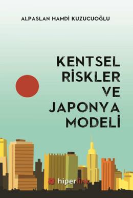 Kentsel Riskler ve Japnya Modeli