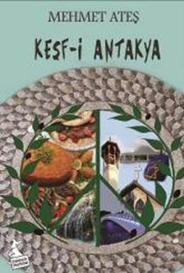 Keşf-i Antakya Mehmet Ateş