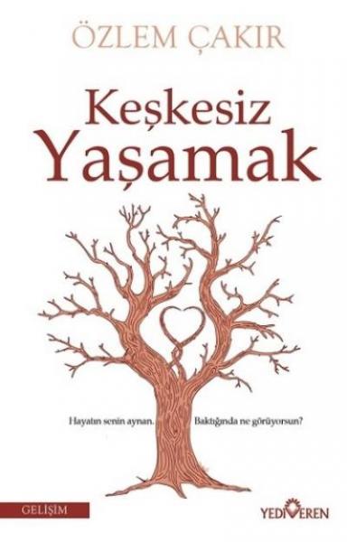 Keşkesiz Yaşamak