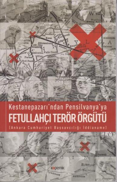 Kestanepazarı'ndan Pensilvanya'ya Fetullahçı Terör Örgütü