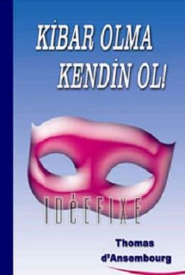 Kibar Olma Kendin Ol! %17 indirimli Thomas dAnsembourg