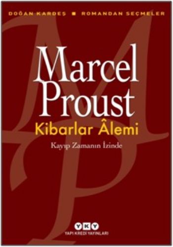 Kibarlar Alemi-Kayıp Zamanın İzinde