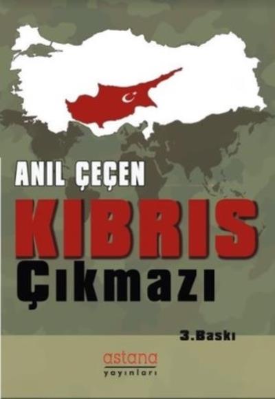 Kıbrıs Çıkmazı Anıl Çeçen