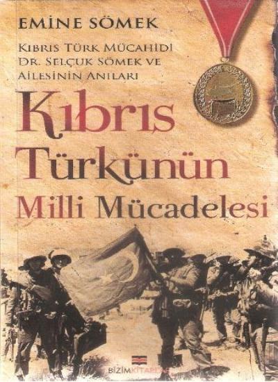 Kıbrıs Türkünün Milli Mücadelesi Emine Sömek