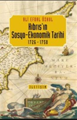 Kıbrısın Sosyo-Ekonomik Tarihi 1726-1750 %17 indirimli Ali Efdal Özkul