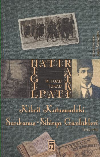 Kibrit Kutusundaki Sarıkamış-Sibirya Günlükleri (1915-1918) %17 indiri