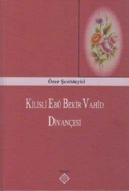 Kilisli Ebu Bekir Vahid Divançesi