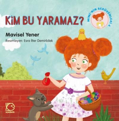 Mimi'nin Serüvenleri 4 - Kim Bu Yaramaz Mavisel Yener