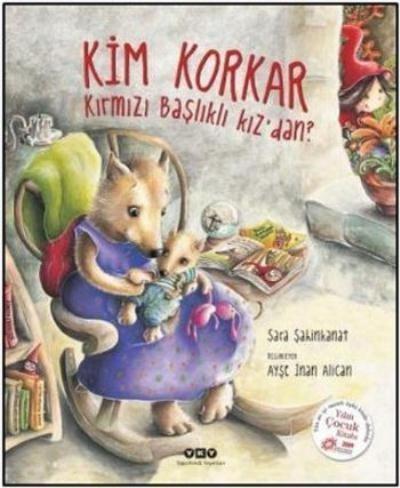 Kim Korkar Kırmızı Başlıklı Kızdan