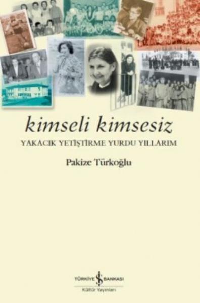 Kimseli Kimsesiz Pakize Türkoğlu