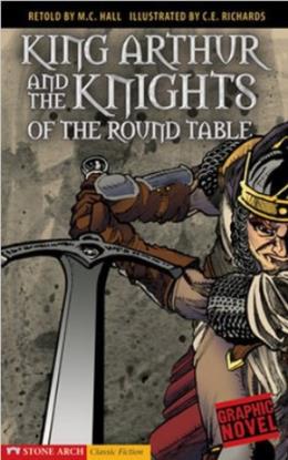 King Arthur and the Knights of the Round Table M. C. Hall