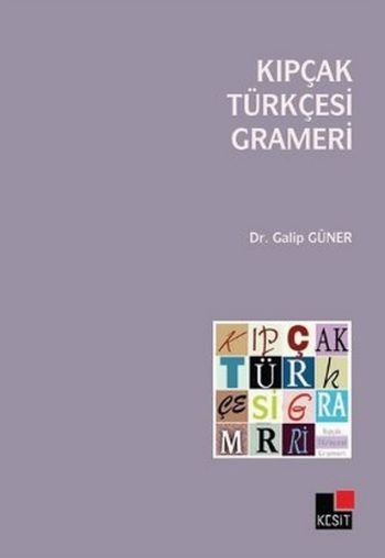 Kıpçak Türkçesi Grameri Galip Güner