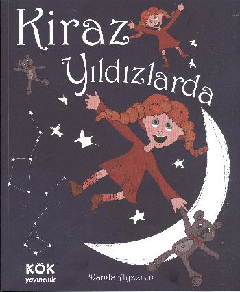 Kirazın Maceraları:1- Kiraz Yıldızlarda %17 indirimli Damla Ayzeren