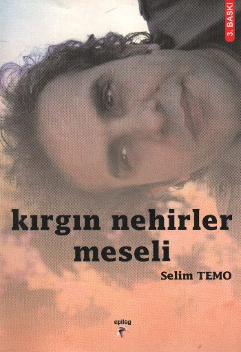 Kırgın Nehirler Meselesi