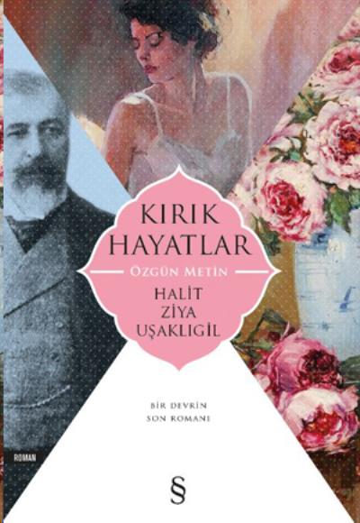 Kırık Hayatlar -özgün metin- Halit Ziya Uşaklıgil