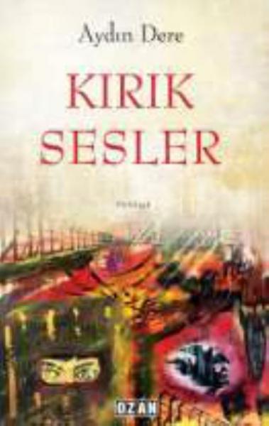 Kırık Sesler Aydın Dere