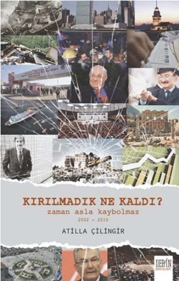 Kırılmadık Ne Kaldı Zaman Asla Kaybolmaz 2002-2015