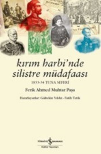 Kırım Harbinde Silistre Müdafaası %30 indirimli Ferik Ahmet Muhtar Paş